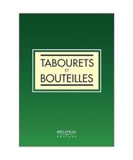 Tabourets et bouteilles