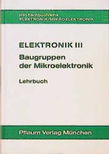 Elektronik III. Baugruppen der