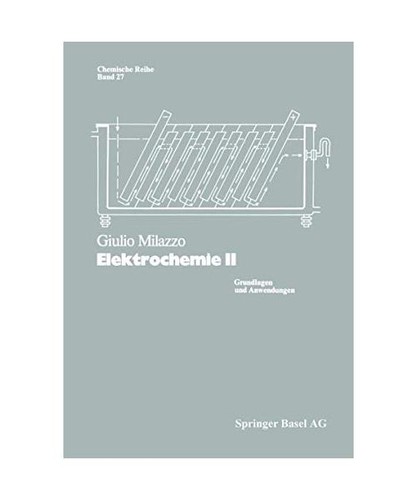 Elektrochemie grundlagen und - elektrochemie:,