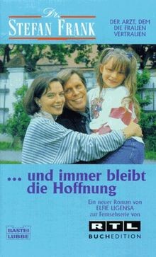 Und immer bleibt - , hoffnung