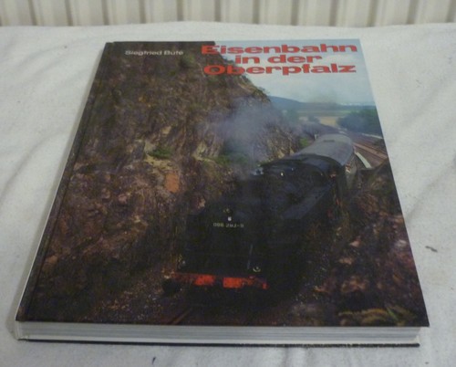 Eisenbahnen der oberpfalz - eisenbahnen,