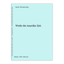 Werke der Amerika-Zeit