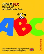 Findefix - Neubearbeitung. Wörterbuch für die Grundschule mit Bild-Wörterbuch /