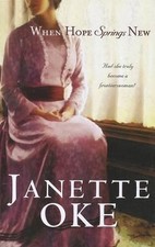 Janette Oke When Hope Springs