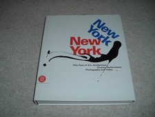 New York New York Fifty Years of Art Architecture Cinema Performance