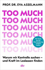 Too much | Eva Asselmann |
