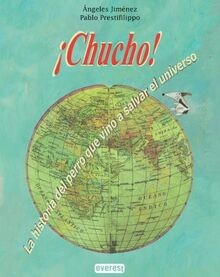 Chucho la historia del - ¡chucho!.,