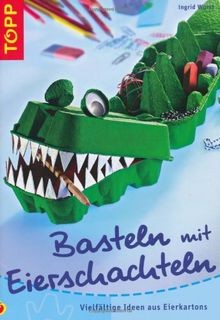 Basteln mit eierschachteln - basteln,