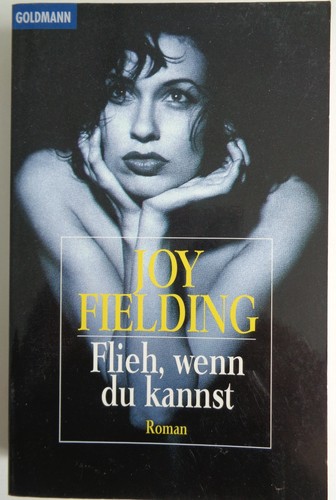 Joy fielding flieh wenn du - flieh,,