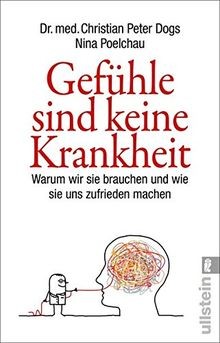 Gefühle sind keine - , krankheit