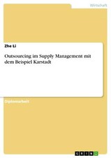 Outsourcing im Supply Management mit dem Beispiel Karstadt | Buch | 978364050549