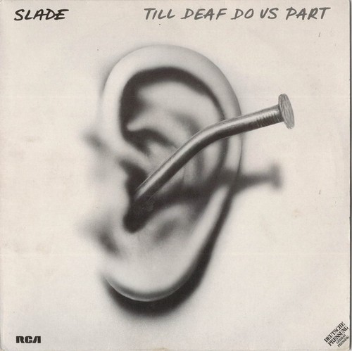 Slade till deaf us part - till,