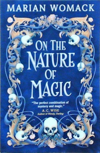 The nature magic womack - the,
