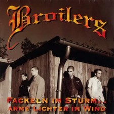 Broilers Fackeln Im Sturm