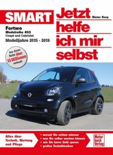 REPARATURANLEITUNG SMART Fortwo 453 Reparatur/BUCH Jetzt helfe ich mir selbst +