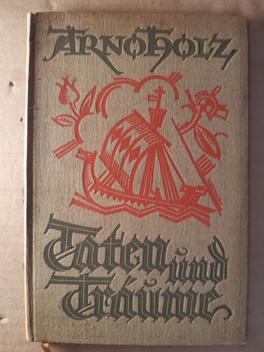 Arno holz taten - -, träume
