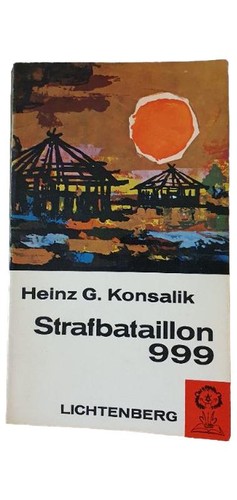 Strafbataillon 999 heinz g - -,