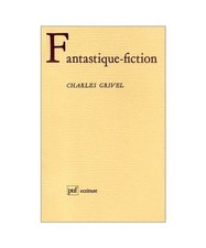 Fantastique fiction, Grivel, Charles