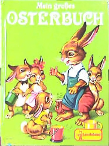 Mein grosses osterbuch - mein,