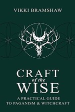 Craft of the Wise: A Practical