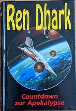 Ren Dhark - Sonderband Nr.: 6 - Countdown zur Apokalypse - von Ewald Fehlau