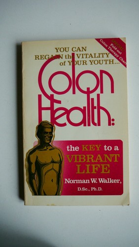 Colon health the key to - health,