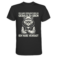 Genervte Katze T-Shirt Spruch