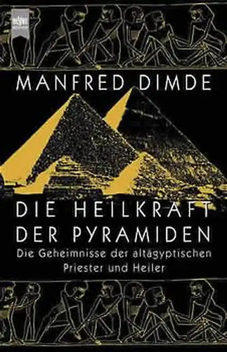 Die heilkraft der pyramiden - heilkraft,