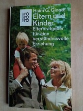 Eltern und Kinder  -  Elternratgeber für eine verständnisvolle Erziehung