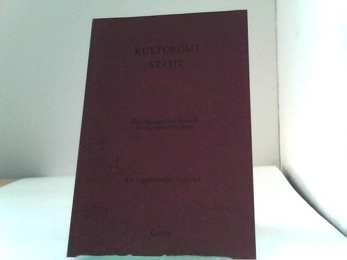 Kulturgut stadt überlegungen - kulturgut,
