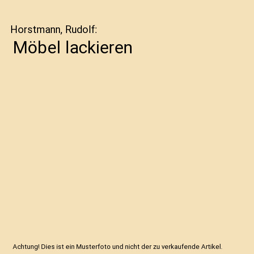 Möbel lackieren horstmann - möbel,