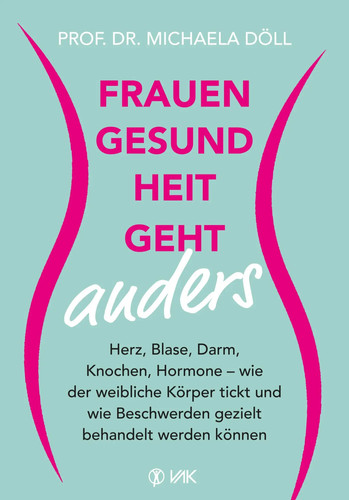 Frauengesundheit geht anders - , |