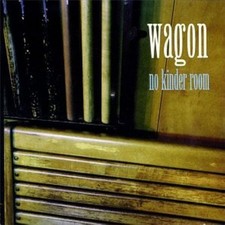 No Kinder Room By Wagon On