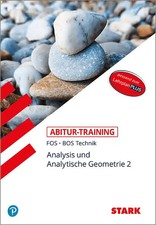STARK Mathematik T 12. Klasse - Abitur-Training FOS/BOS - Analysis/Analytische G