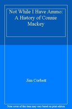 Not While I Have Ammo: A