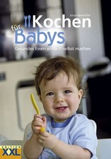Kochen für Babys Gesundes