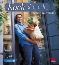 Koch doch (Kochen - Die neue grosse Schule) 3. Herrmann, Alexander: