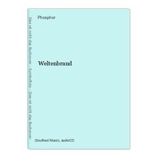 Weltenbrand Phosphor: