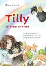 Bianca Stork Tilly - Ein Engel