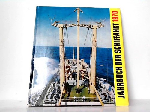 Jahrbuch der schiffahrt 1970 - jahrbuch,