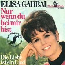 7" Elisa Gabbai – Nur wenn du bei mir... / 1st Press-Talentsuche-Cover / Germany