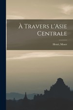 Moser - A Travers L'Asie