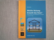 Welche Heizung braucht das Haus? Rolf Schmidt Fraunhofer IRB Verlag Stuttga 2010