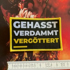 GEHASST, VERDAMMT, VERGÖTTERT Aufnäher / Patch, Böhse Onkelz & Metal Sammlung