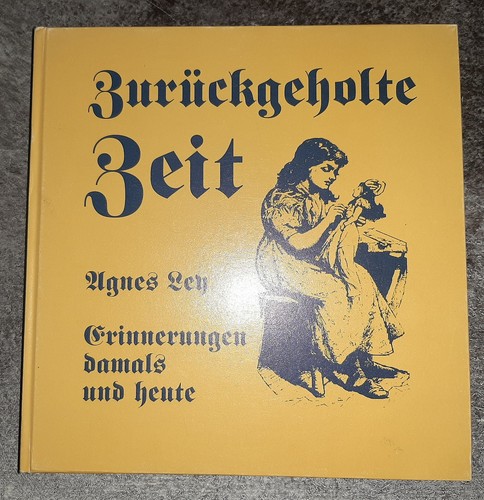 Agnes ley zurückgeholte - ley:, zeit