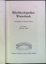 Bibeltheologisches Wörterbuch: Zweiter Band; Herrentag - Zucht Bauer, Johannes B