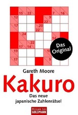 Kakuro: Das neue japanische Zahlenrätsel Das neue japanische Zahlenrätsel Gareth