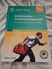 NAEMT: Präklinisches Traumamanagement. PHTLS. Urban & Fischer. 2. Auflage