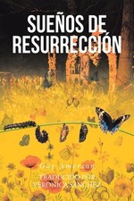 Sueos de Resurreccin by Guy