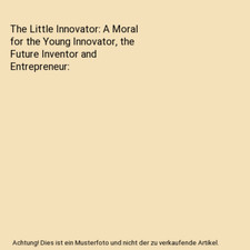 The Little Innovator: A Moral